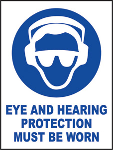SAFETY SIGN (SAV) | Eye And Hearing Protection Must Be Worn